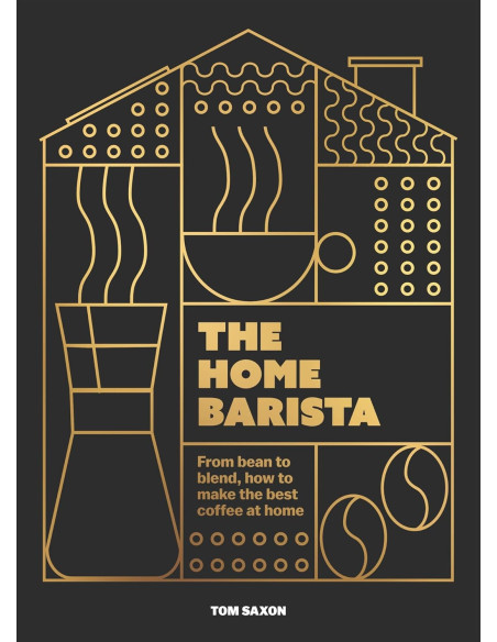 Book: The Home Barista - Tom Saxon